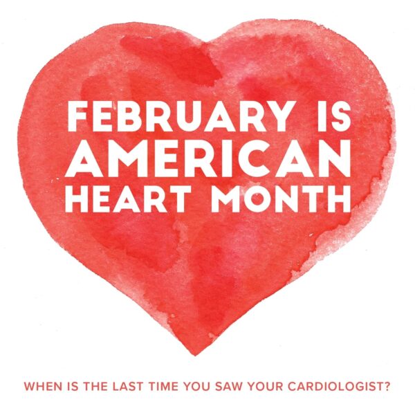 Raise awareness for vein disease during American Heart Month this February – have you checked in with your cardiologist at the Cardiovascular Institute of the South lately?