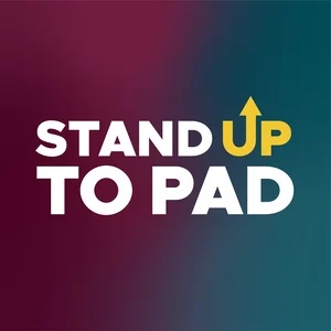 A vibrant graphic with a gradient background ranging from dark blue to pink, featuring bold text that reads "stand up to PAD," with an upward-pointing yellow arrow integrated into the letter "p.