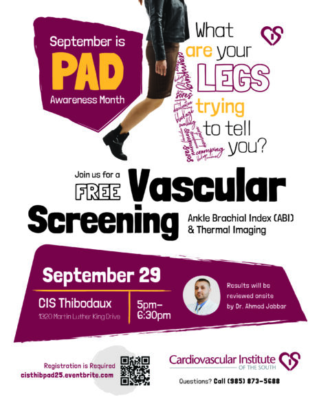 Flyer for a free vascular screening event for PAD Awareness Month on September 29, 5-6:30pm at CIS Thibodaux.